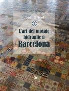 L'art del mosaic hidr�ulic a Barcelona