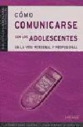 C�mo comunicarse con los adolescentes en la vida personal y profesional