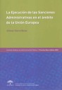 La ejecuci�n de las sanciones administrativas en el �mbito de la Uni�n Europea