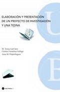 Elaboraci�n y presetaci�n de un proyecto de investigaci�n y una tesina