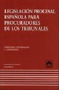 Legislaci�n procesal espa�ola para procuradores de los tribunales