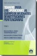 Temario para las oposiciones al cuerpo de ayudantes de 

instituciones penitenciarias, 1
