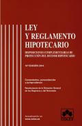 Ley y reglamento hipotecario