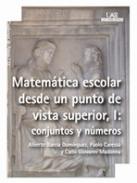 Matem�tica escolar desde un punto de vista superior, I
