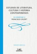 Estudios de literatura, cultura e historia contempor�nea
