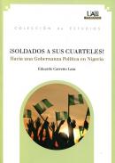 �Soldados a sus cuarteles!