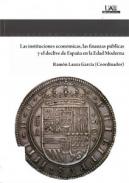 Las instituciones econ�micas, las finanzas p�blicas y el declive de Espa�a en la Edad Moderna
