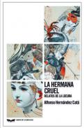La hermana cruel