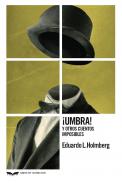 �Umbra! y otros cuentos imposibles