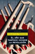 El a�o que tampoco hicimos la revoluci�n