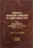 Procesos de Beatificaci�n y canonizaci�n de la Madre Teresa de Jes�s, 3
