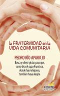 La Fraternidad en la vida comunitaria