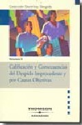 Calificaci�n y consecuencias del despido improcedente y por causas objetivas