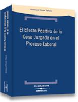 El efecto positivo ce la cosa juzgada en el proceso laboral