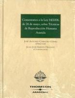 Comentarios a la Ley 14/2006, de 26 de mayo, sobre t�cnicas de reproducci�n humana asistida