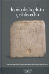 La V�a de la Plata y el derecho