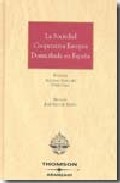 La sociedad cooperativa europea domiciliada en Espa�a