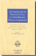 La cooperaci�n en materia civil en la Uni�n Europea
