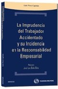 La imprudencia del trabajador accidentado y su incidencia en la responsabilidad empresarial