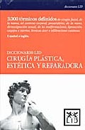 Diccionario LID cirug�a pl�stica, est�tica y reparadora