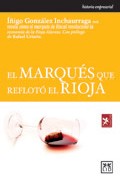 El marqu�s que reflot� el Rioja