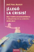 �Lleg� la crisis!