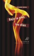 Bajo la piel, los d�as