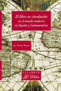 El libro en circulaci�n en el mundo moderno en Espa�a y Latinoam�rica