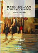Espa�a y las luchas por la modernidad