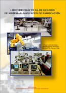 Libro de pr�cticas de gesti�n de sistemas avanzados de fabricaci�n