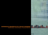 Experiencias urban�sticas del proyecto moderno