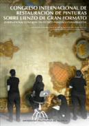 Congreso Internacional de Restauraci�n de Pinturas sobre Lienzo de Gran Formato = International Congress on Outsize Paintings Conservation
