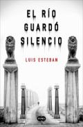 El r�o guard� silencio