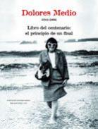 Dolores Medios, 1911-1996