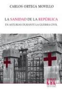 La sanidad de la Rep�blica en Asturias durante la Guerra Civil