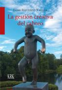 La gesti�n creativa del cabreo