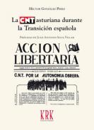 La CNT asturiana durante la Transici�n espa�ola
