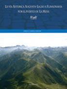 La v�a Asturica Augusta-Legio a Flavionavia por el puerto de la Mesa