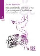 Mantener la vida, construir la paz