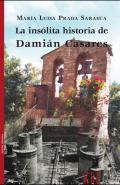 La ins�lita historia de Dami�n Casares