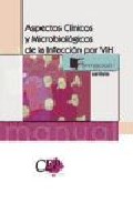Aspectos cl�nicos y microbiol�gicos de la infecci�n por VIH