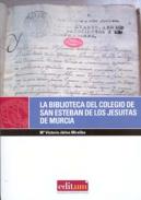 La biblioteca del Colegio de San Esteban de los Jesu�tas de Murcia