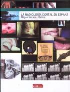 La radiolog�a dental en Espa�a