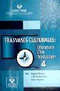 Trasvases culturales : literatura, cine y traducci�n, 4