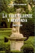 La vida pujante y refinada