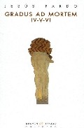 Gradus ad mortem IV-V-VI