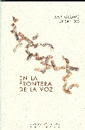 En la frontera de la voz