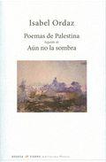 Poemas de Palestina ; seguido de A�n no la sombra