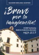 �Bravo por la imaginaci�n!