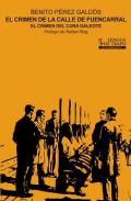 El crimen de la calle de Fuencarral ; El crimen del cura Galeote
